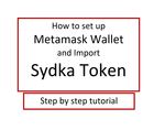 How to set up Metamask Wallet and Import Sydka Token. 